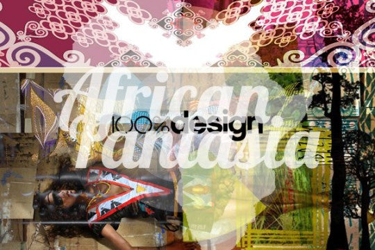 African Fantasia at 100% Design